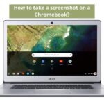 How to Screenshot on a Chromebook - Step by step Guide