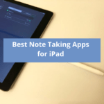 Best Note Taking Apps for iPad