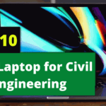 Best Laptop for Civil Engineering