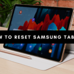 How to Reset Samsung Tablet - 2 Best Methods