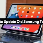 How to Update Old Samsung Tablet - Tech Theeta Guide