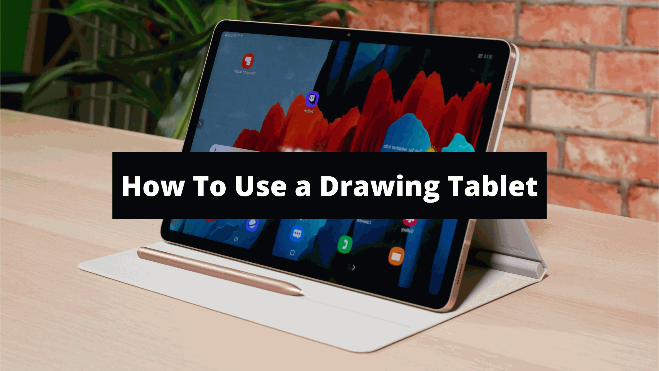 How To Use a Drawing Tablet - Buying Guide