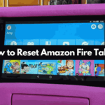 How to Reset Amazon Fire Tablet?