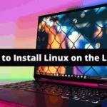 How to Install Linux on the Laptop?