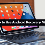 How to Use Android Recovery Mode